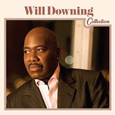 【輸入盤】Will Downing Collection [ Will Downing ]