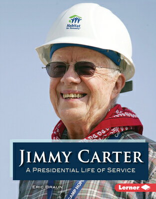 ŷ֥å㤨Jimmy Carter: A Presidential Life of Service JIMMY CARTER Gateway Biographies [ Eric Braun ]פβǤʤ7,620ߤˤʤޤ