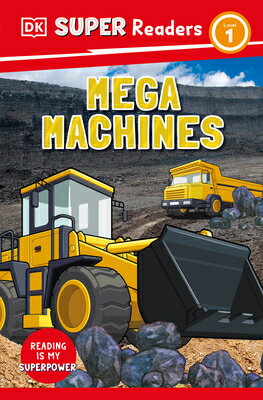 DK Super Readers Level 1 Mega Machines DK SUPER READERS LEVEL 1 MEGA （DK Super Readers） [ DK ]
