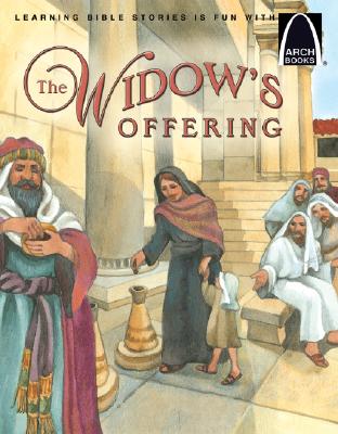 The Widow's Offering - Arch Books ARCH-WIDOWS OFFERING - ARCH BK （Arch Books） [ Joanne Bader ]