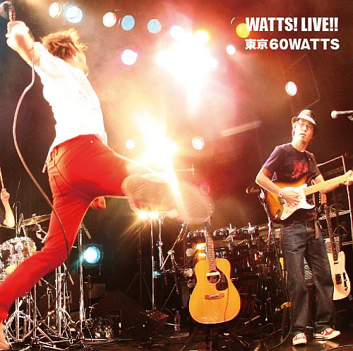 WATTS! LIVE!! [ 東京60WATTS ]
