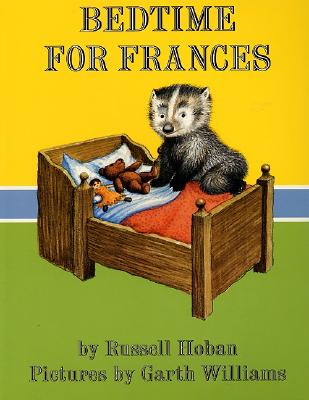 Bedtime for Frances BEDTIME FOR FRANCES （Trophy Picture Books (Paperback)） [ Russell Hoban ]