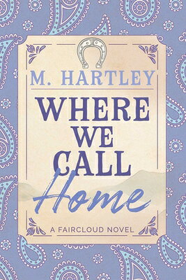 Where We Call Home WHERE WE CALL HOME LTD/E （Faircloud） 