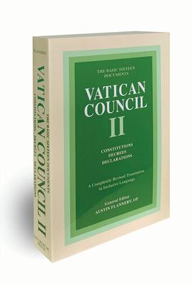 Vatican Council II: Constitutions, Decrees, Declarations: The Basic Sixteen Documents VATICAN COUNCIL II CONSTITUTIO 