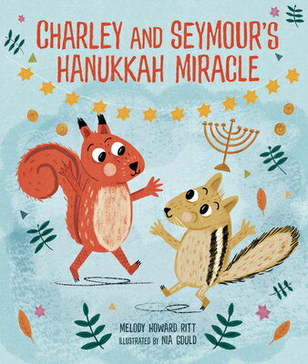 Books For Kids - Charley and Seymour's Hanukkah Miracle CHARLEY & SEYMOURS HANUKKAH MI [ Melody Howard Ritt ]