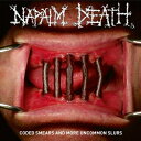 yAՁzCoded Smears & More Uncommon Slurs [ Napalm Death ]