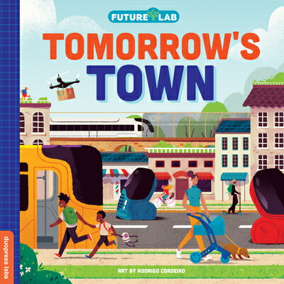 Future Lab: Tomorrow's Town FUTURE LAB TOMORROWS TOWN （Future Lab） 