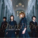 Over Drive（初回限定CD＋DVD） [ GARNET CROW ]