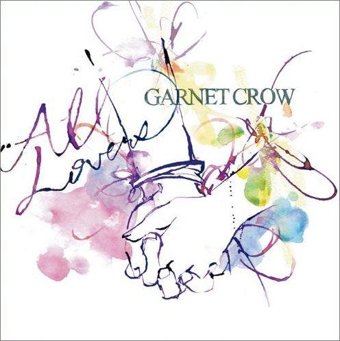 All Lovers [ GARNET CROW ]