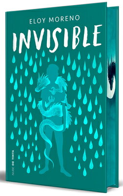 Invisible (Edicin Especial Limitada Guardas Dragn) / Invisible (Dragon Edition with Sprayed Edges) SPA-INVISIBLE (EDICION ESPECIA [ Eloy Moreno ]