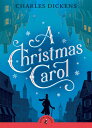 A Christmas Carol CHRISTMAS CAROL （Puffin Classics） Charles Dickens