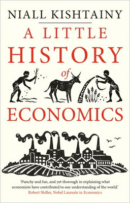 LITTLE HISTORY OF ECONOMICS,A(B) NIALL KISHTAINY