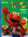 SESAME STREET Animals All Around! JUMBO Coloring & ...