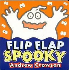 FLIP FLAP SPOOKY [ Andrew Crowson ]