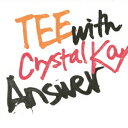 Answer [ TEE with Crystal Kay ]