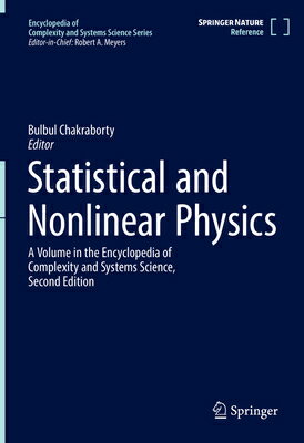 Statistical and Nonlinear Physics STATISTICAL & NONLINEAR PHYSIC （Encyclopedia of Complexity and Systems Science） [ Bulbul Chakraborty ]