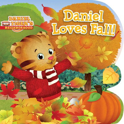 Daniel Loves Fall! DANIEL LOVES FALL （Daniel Tiger's Neighborhood） [ Natalie Shaw ]