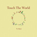 Touch The World (初回限定盤 CD＋DVD) さかいゆう