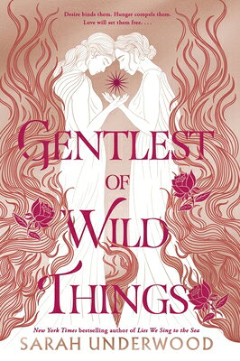 Gentlest of Wild Things GENTLEST OF WILD THINGS 