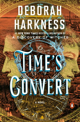 Time's Convert TIMES CONVERT （All Souls） [ Deborah Harkness ]