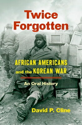 Twice Forgotten: African Americans and the Korean War, an Oral History