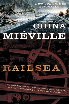 Railsea RAILSEA [ China Mieville ]