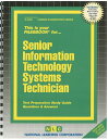 Senior Information Technology Systems Technician: Passbooks Study Guide SENIOR INFO TECHNOLOGY SYSTEMS （Career Examination） [ National Learning Corporation ]