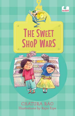 The Sweet Shop Wars (Hook Books) SWEET SHOP WARS (HOOK BOOKS) [ Rajiv Eipe ]