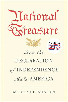 National Treasure: How the Declaration of Independence Made America NATL TREAS 