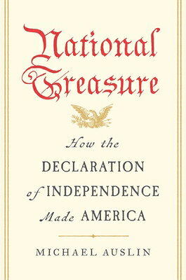 National Treasure: How the Declaration of Independence Made America NATL TREAS 
