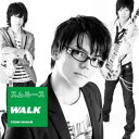 WALK（初回限定CD＋DVD） [ スムルース ]