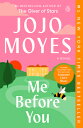 Me Before You ME BEFORE YOU （Me Before You Trilogy） Jojo Moyes