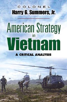AMERICAN STRATEGY IN VIETNAM: A CRITICAL