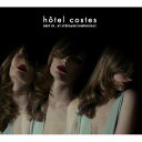 Hotel Costes best of（初回限定CD） [ (オムニバス) ]
