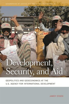 Development, Security, and Aid: Geopolitics and Geoeconomics at the U.S. Agency for International De