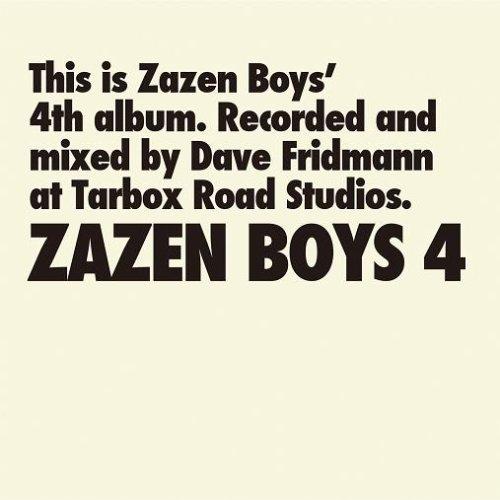 ZAZEN BOYS 4 [ ZAZEN BOYS ]