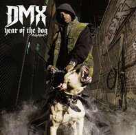 YEAR OF THE DOG...AGAIN [ DMX ]