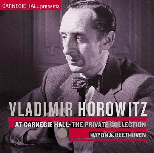 ホロヴィッツ未発表カーネギー・ホール・ライヴ 3 ハイドン:ピアノ・ソナタ第52番/ベートーヴェン:月光&ワルトシュタイン