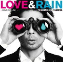 LOVE & RAIN ～LOVE SONGS～（初回限定CD+DVD） [ 久保田利伸 ]