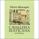マスカーニ, Pietro: オペラ「カヴァレリア・ルスティカーナ」全曲: 大型スコア 