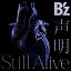  / Still Alive ( CD{DVD) [ B'z ]