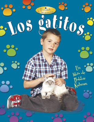 Los Gatitos (Kittens) SPA-GATITOS (KITTENS) （El Cuidado de las Mascotas (Pet Care)） 