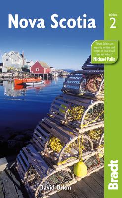 Nova Scotia NOVA SCOTIA 2/E （Bradt Travel Guides (Regional Guides)） [ David Orkin ]
