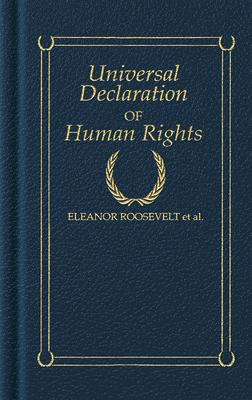 Universal Declaration of Human Rights UNIVERSAL DECLARATION OF HUMAN （Books of American Wisdom） 