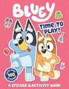 Bluey: Time to Play : A Sticker Activity Book BLUEY TIME TO PLAY （Bluey） Penguin Young Readers Licenses