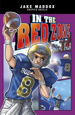 In the Red Zone IN THE RED ZONE （Jake Maddox Graphic Novels） [ Jake Maddox ]
