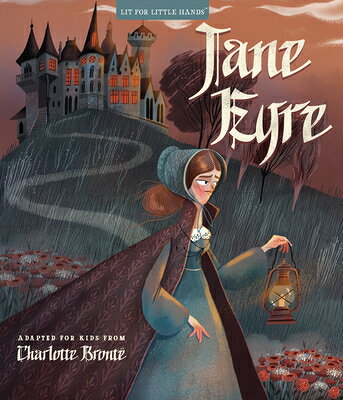 Lit for Little Hands: Jane Eyre LIT FOR LITTLE HANDS JANE EYRE （Lit for Little Hands） [ Charlotte Bront ]