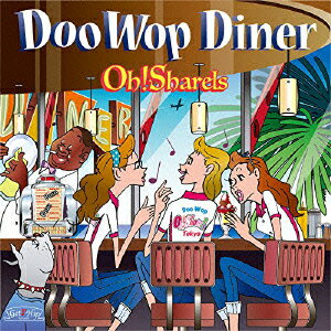 DooWopDiner [ Oh!Sharels ]