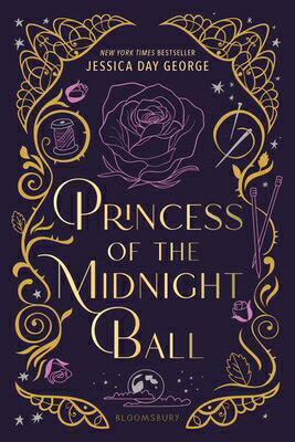 Princess of the Midnight Ball PRINCESS OF THE MIDNIGHT BALL （Twelve Dancing Princesses） [ Jessica Day George ]