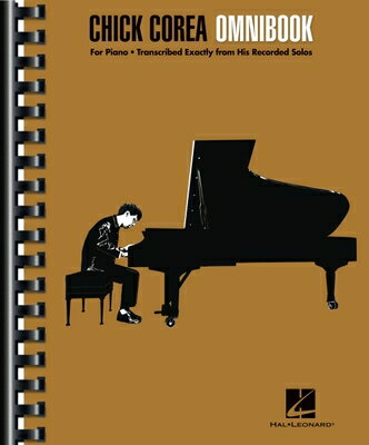 Chick Corea - Omnibook for Piano * Transcribed Exactly from His Recorded Solos CHICK COREA - OMNIBOOK FOR PIA 